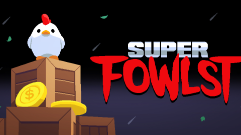 Super Fowlst